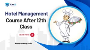 Hotel Management Course After 12th Class